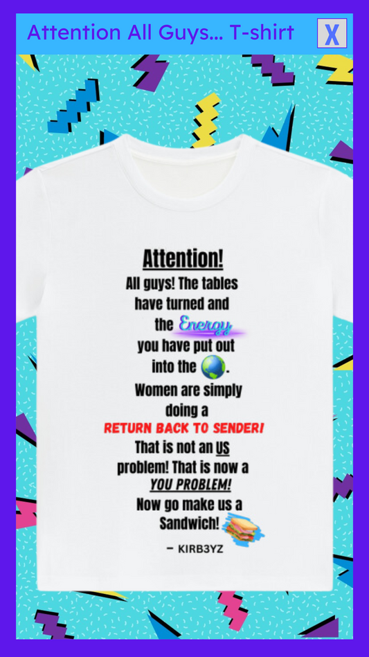 Attention All Guys... T-shirt