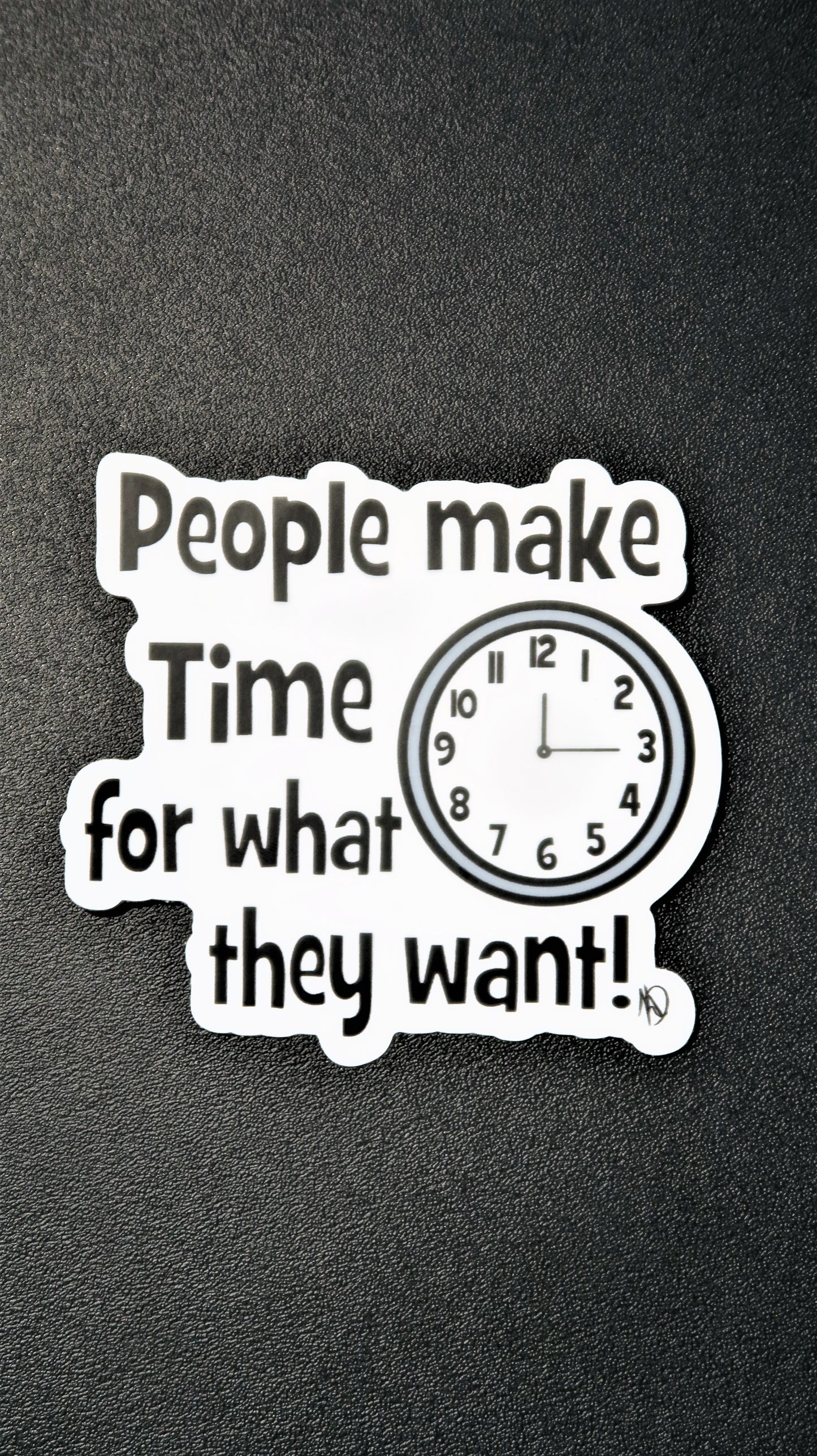 People Make Time... Sticker