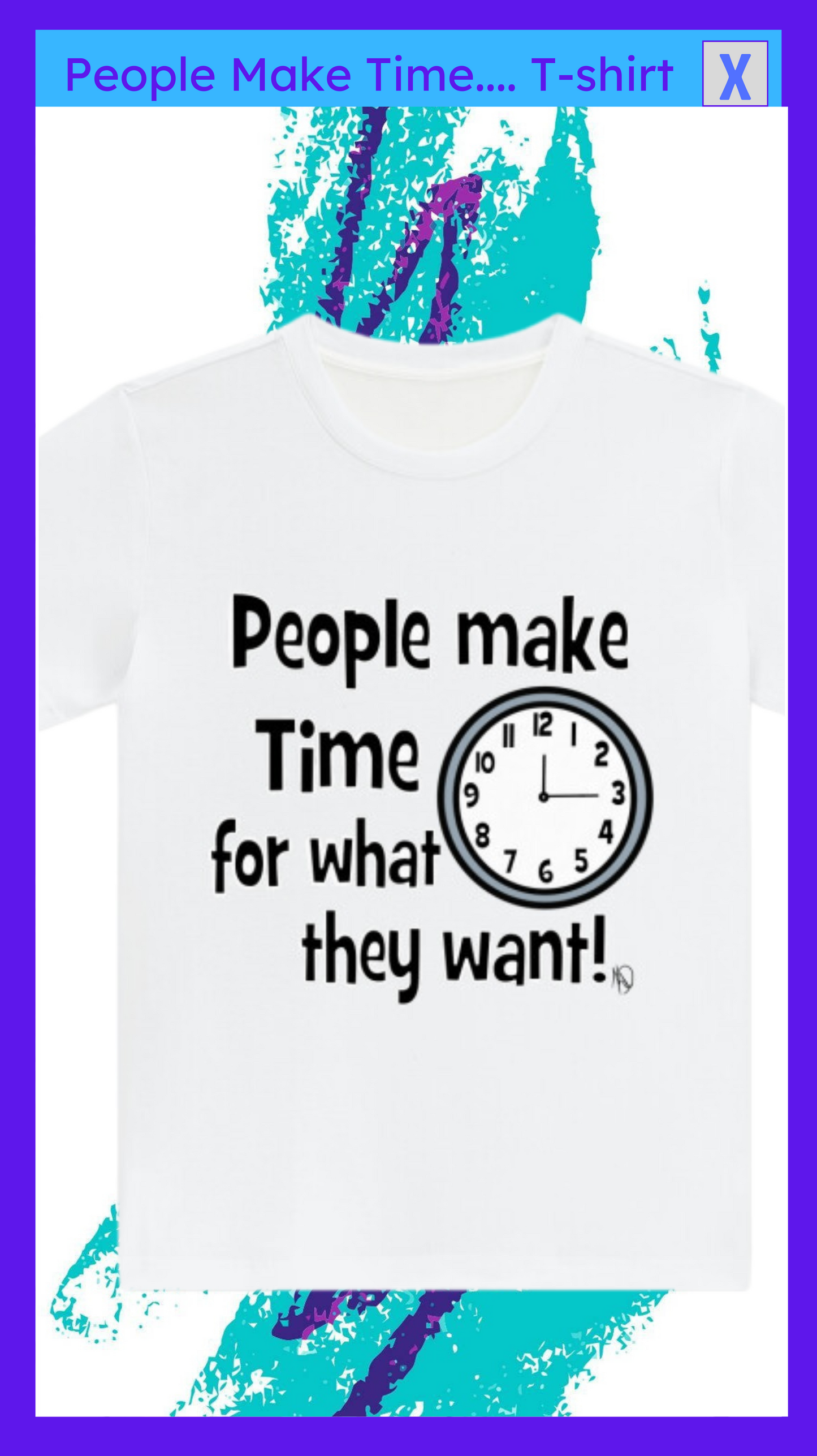 People Make Time... T-shirt