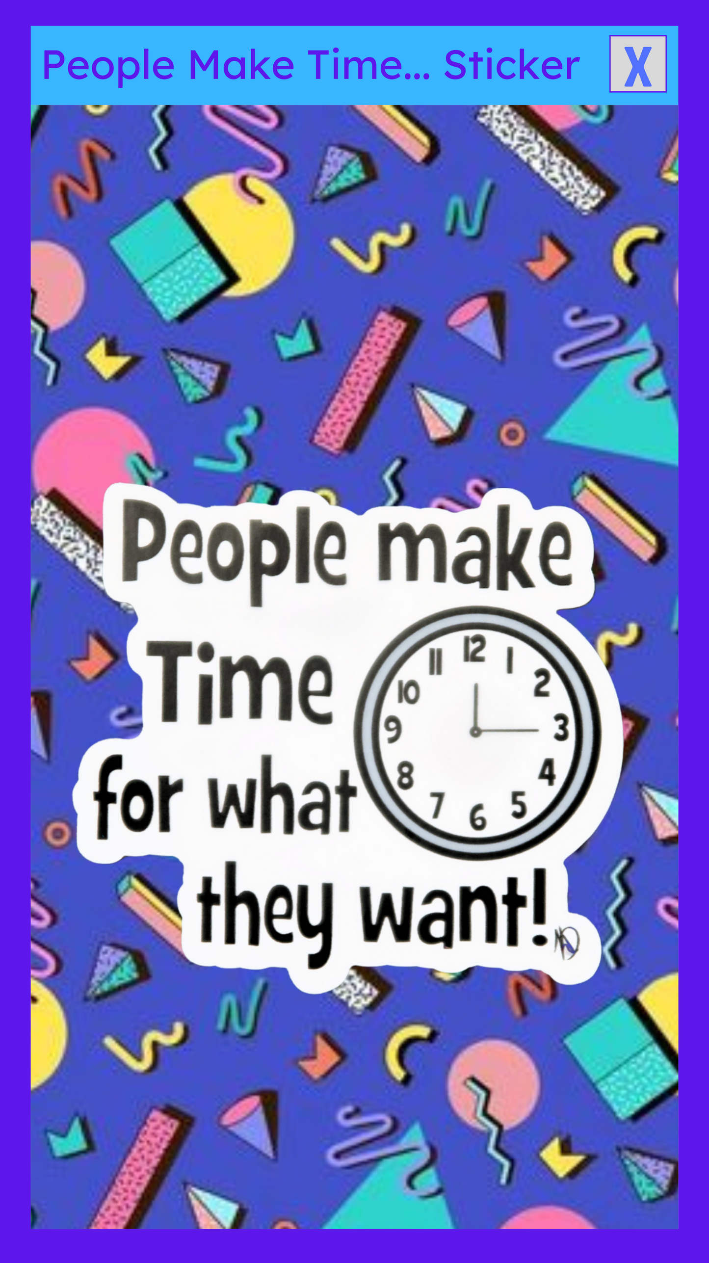 People Make Time... Sticker